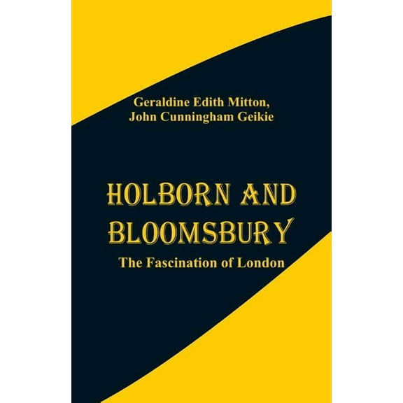 Holborn and Bloomsbury: The Fascination of London, (Paperback)