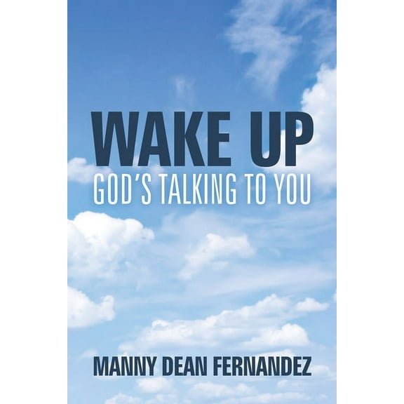 Wake Up--God's Talking to You (Paperback)