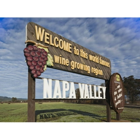 - Welcome to Napa Valley Sign, Napa, Napa Valley Wine Country, Northern California, Usa Print Wall Art By Walter Bibikow