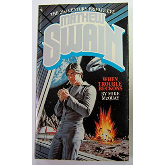 Pre-Owned Mathew Swain : When Trouble Beckons (Paperback) 0553200410 9780553200416
