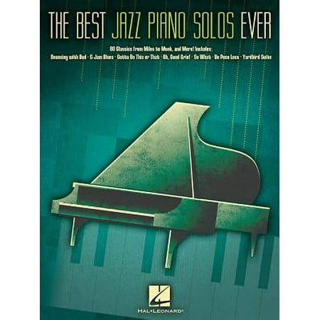 The Best Jazz Piano Solos Ever : 80 Classics from Miles to Monk, and (The Best Drum Solo Ever)