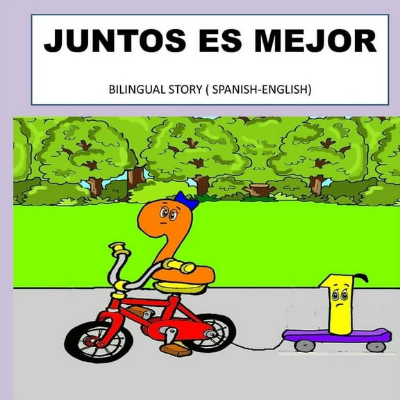 Juntos Es Mejor: A Bilingual Book ( Spanish-English), (Paperback)