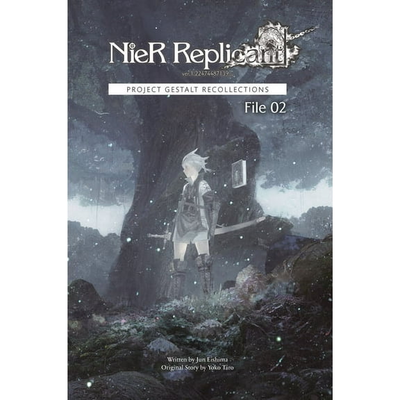 Nier Nier Replicant Ver.1.22474487139...: Project Gestalt Recollections--File 02 (Novel), (Hardcover)