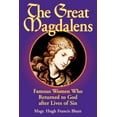 thumbnail image 1 of Pre-Owned The Great Magdalens: Famous Women Who Returned to God After Lives of Sin (Paperback) 0895558378 9780895558374, 1 of 1