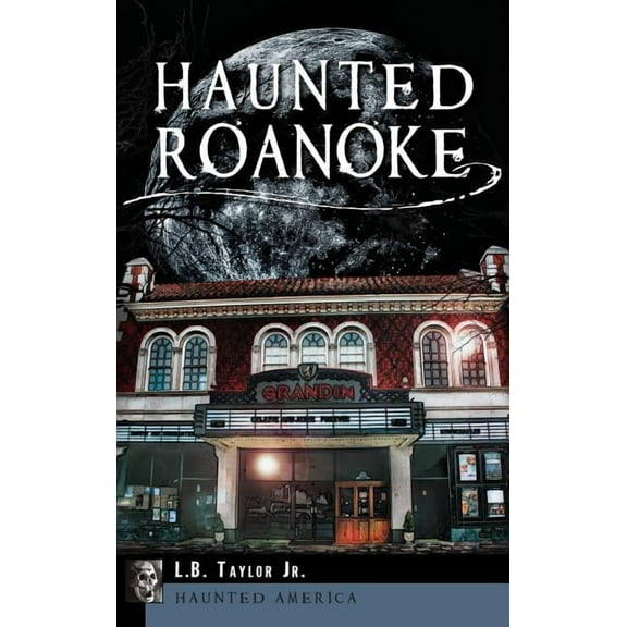 Haunted Roanoke (Hardcover)