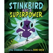 Stinkbird Has a Superpower (Hardcover)