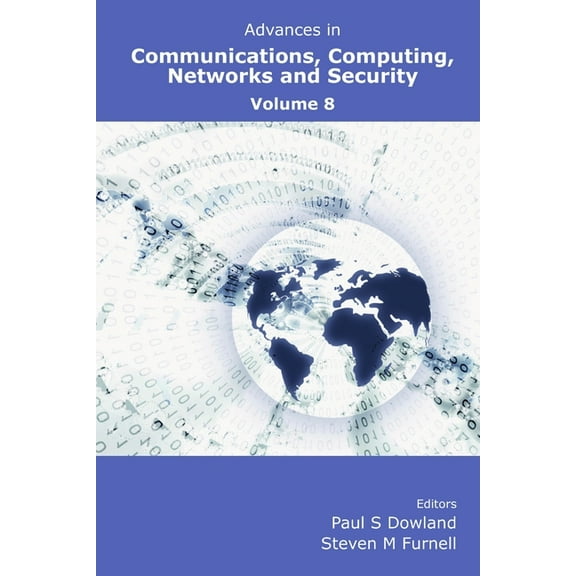 Advances in Communications, Computing, Networks and Security Volume 8, (Paperback)