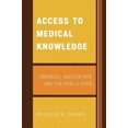 thumbnail image 3 of Access to Medical Knowledge: Libraries, Digitization, and the Public Good, 3 of 4