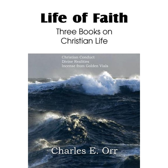 Life of Faith Three Books on Christian Life