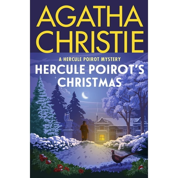 Hercule Poirot Mysteries Hercule Poirot's Christmas: A Hercule Poirot Mystery: The Official Authorized Edition, Book 19, (Paperback)