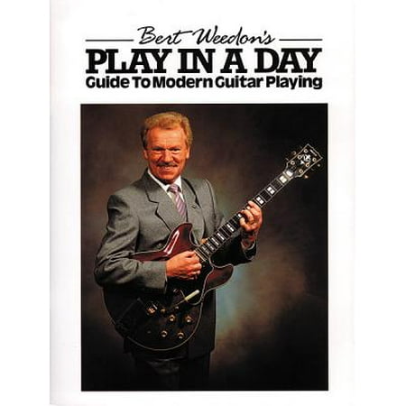 Bert Weedon's Play in a Day : Guide to Modern Guitar (Bert Kaempfert The Very Best Of Bert Kaempfert)