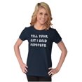 thumbnail image 5 of Funny Tell Your Cat I Said Psps Joke Womens Slim Fit Graphic Tee Brisco Brands M, 5 of 6