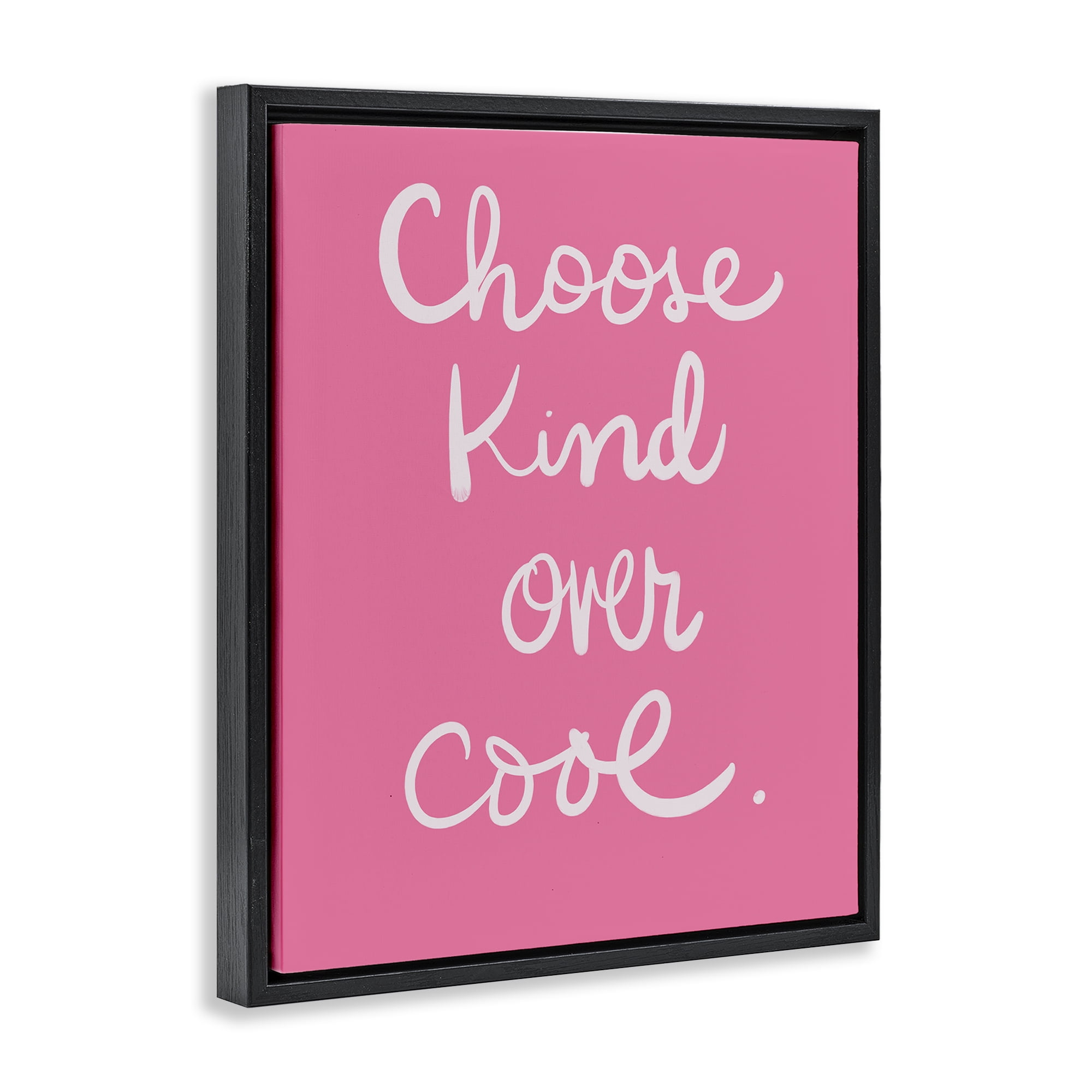 Stupell Industries Choose Kind Over Cool Typography Painting Black Floater Framed Art Print Wall Art, 25 x 31