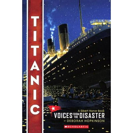 Titanic : Voices from the Disaster