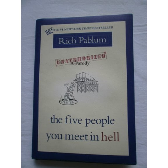 Pre-Owned The Five People You Meet in Hell: An Unauthorized Parody (Hardcover) 0743279603 9780743279604