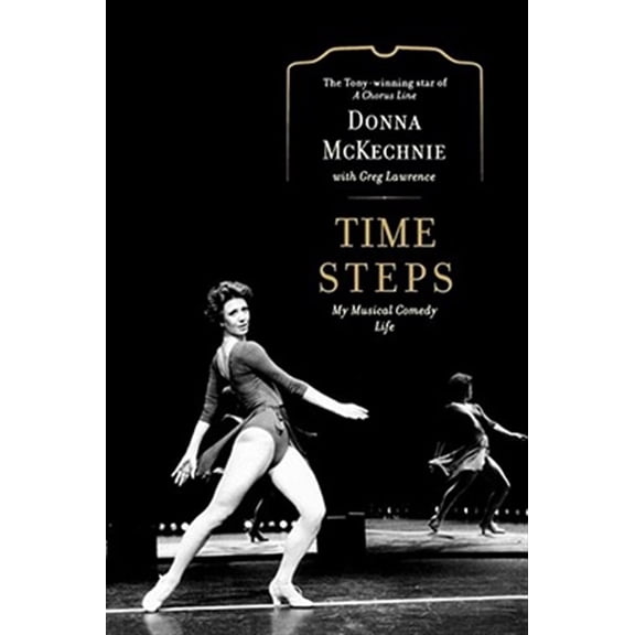 Pre-Owned Time Steps: My Musical Comedy Life (Paperback) 1439191913 9781439191910