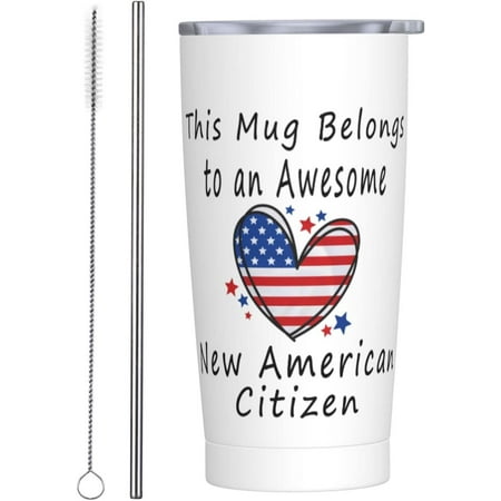 

This Mug Belongs To An Awesome New American Citizen Funny New American Citizen Gifts for Friends Novelty Coffee Mug Travel Cup Vacuum Insulated With Leak Proof Lid Stainless Steel Tumbler 20 OZ