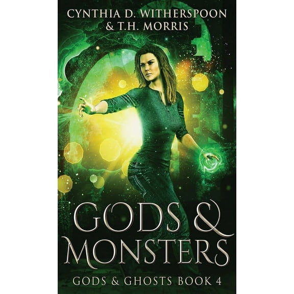 Gods & Ghosts Gods & Monsters, Book 4, (Hardcover)