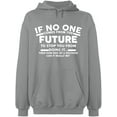 thumbnail image 2 of OXI Hoodie Sweatshirt - No One Come From The Future, Basic Casual Hoodie for Men's and Women Fleece Hoodie Long Sleeve - Sport Grey Large, 2 of 3