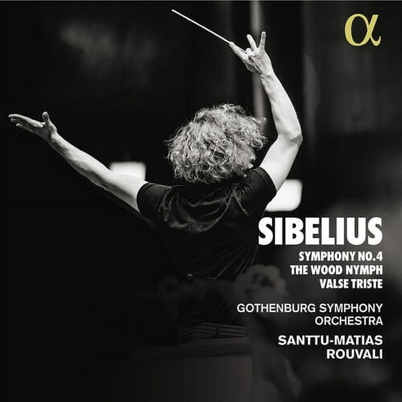 Sibelius / Rouvali / Gothenburg Symphony Orchestra - Symphony No. 4 the Wood Nymph Valse Triste - Music & Performance - CD
