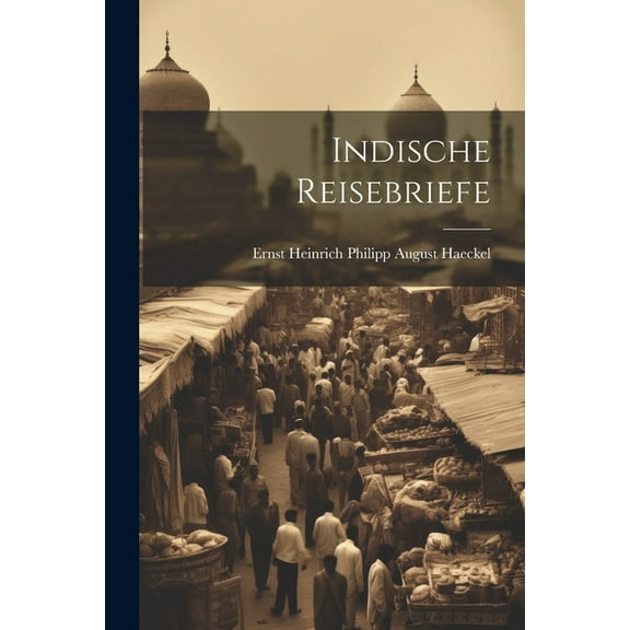 Indische Reisebriefe (Paperback)
