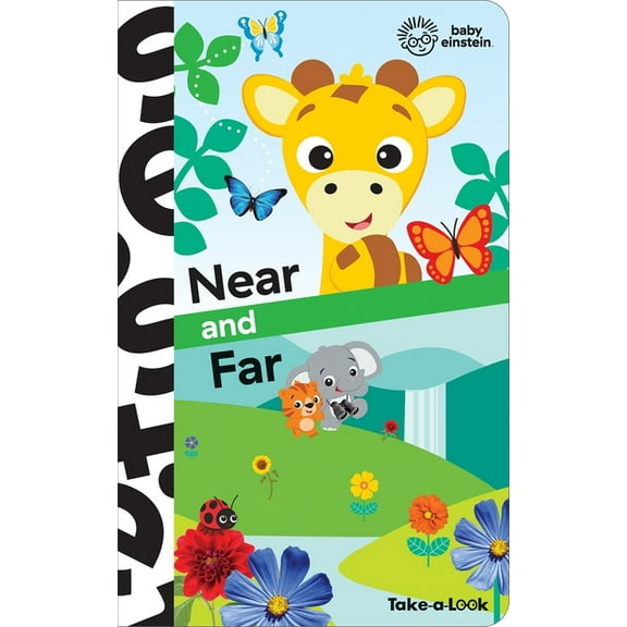 Baby Einstein: Near and Far Take-A-Look Book (Board Book)