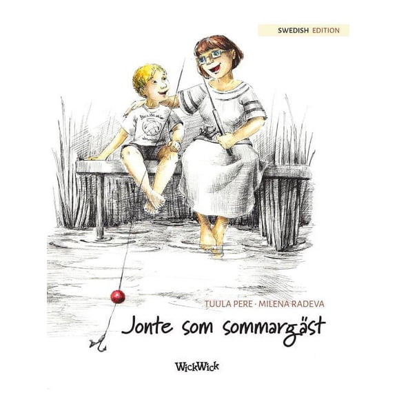 Jonty Jonte som sommargäst: Swedish Edition of "The Best Summer Guest", Book 1, (Hardcover)