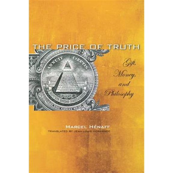 Pre-Owned Cultural Memory in the Present: The Price of Truth : Gift, Money, and Philosophy (Hardcover)