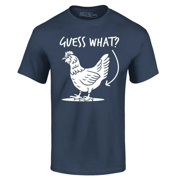 Shop4Ever Men's Guess What? Chicken Butt Graphic T-shirt XXXX-Large Navy