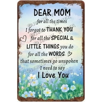 Novelty Metal Sign - Gifts for Mom from Daughter Son, to My Mom I Love You Mom Gift Mother's Day Birthday Gift for Mom Step Mom 8x12 inches