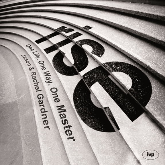 Rise: One Life. One Way. One Master, (Paperback)