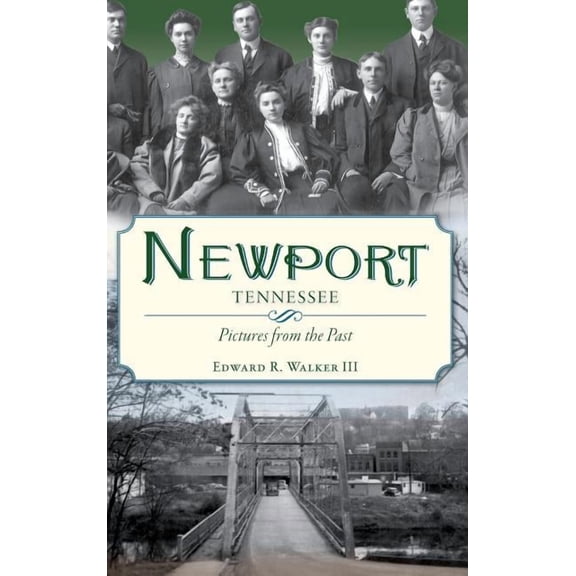 Newport, Tennessee: Pictures from the Past (Hardcover)