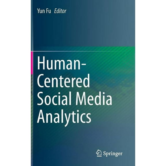 Human-Centered Social Media Analytics, (Hardcover)