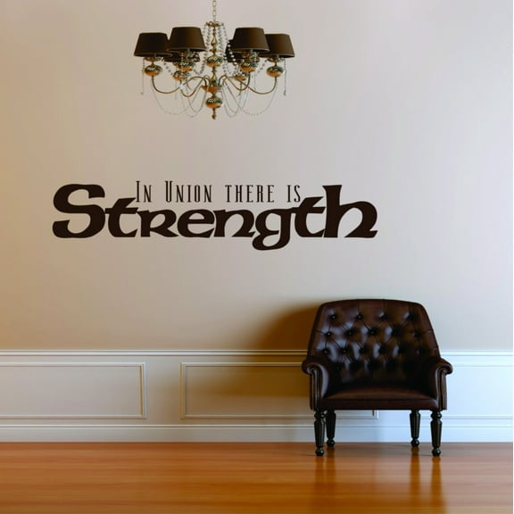 Do It Yourself Wall Decal Sticker In Union There Is Strength Living Room Size: 8x32"