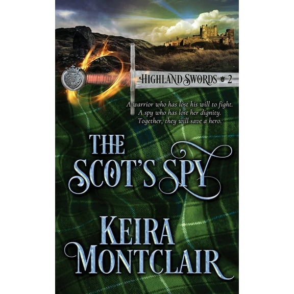 Highland Swords: The Scot's Spy (Paperback)