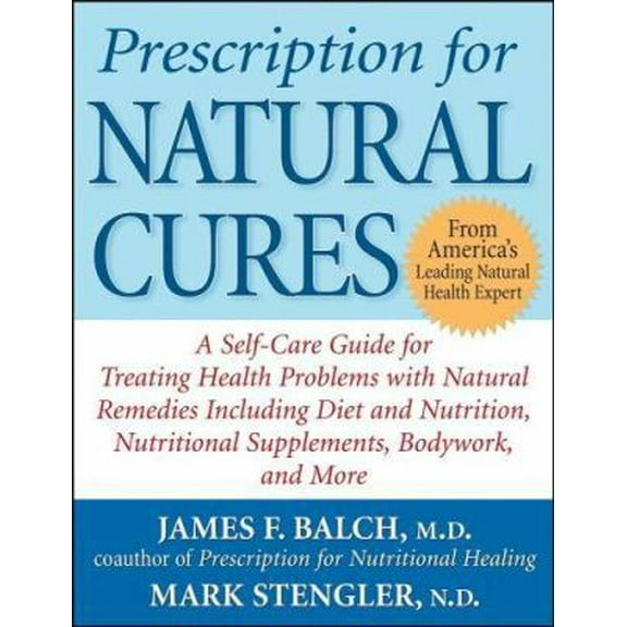 Pre-Owned Prescription for Natural Cures (Paperback) 0471490881 9780471490883