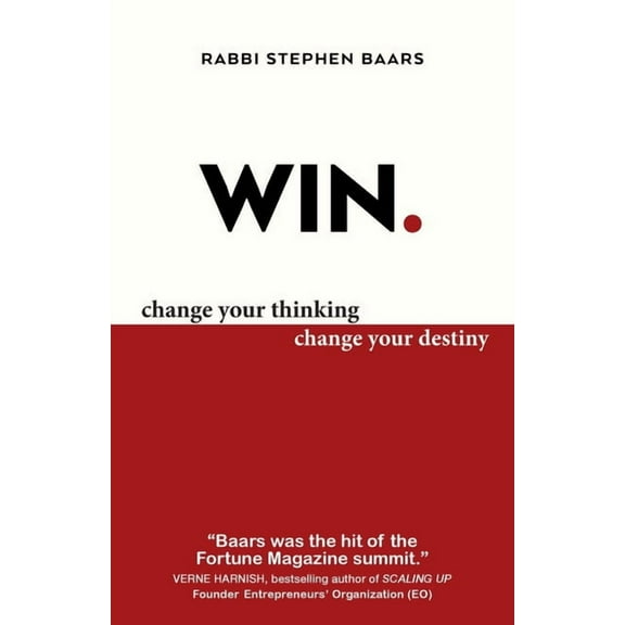 Win: Change Your Thinking, Change Your Destiny, (Paperback)