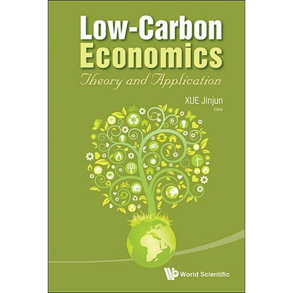 Low-Carbon Economics: Theory and Application, (Hardcover)