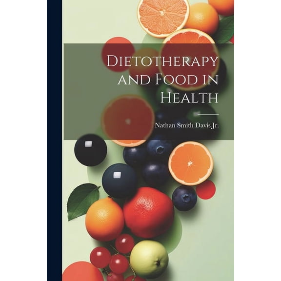 Dietotherapy and Food in Health (Paperback)