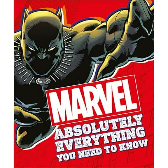 Pre-Owned Marvel Absolutely Everything You Need to Know (Paperback) 1465490396 9781465490391