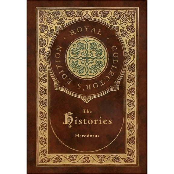 The Histories (Royal Collector's Edition) (Annotated) (Case Laminate Hardcover with Jacket) (Hardcover)
