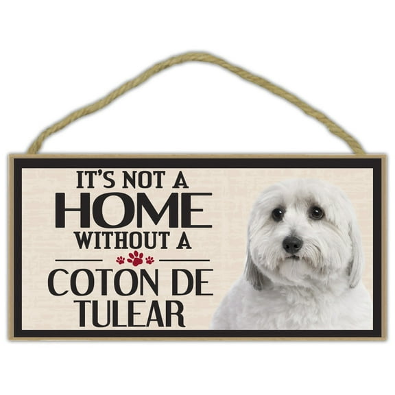 Wood Sign: It's Not A Home Without A COTON DE TULER | Dogs, Gifts, Decorations