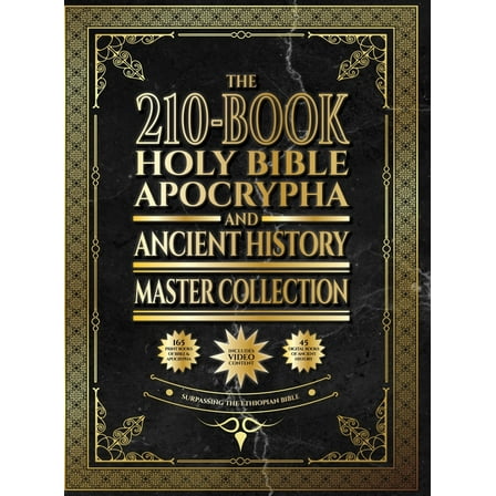 The 210-Book Holy Bible, Apocrypha, and Ancient History Master Collection: Surpassing the Ethiopian Bible, (Hardcover)