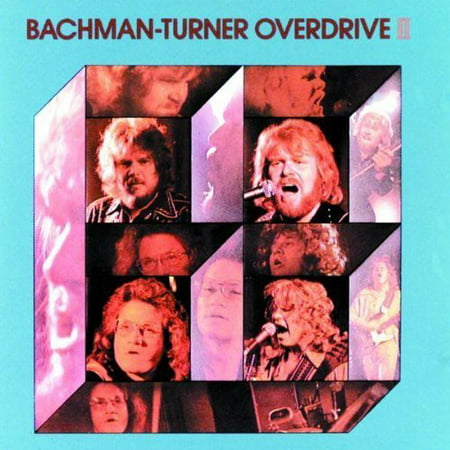 Bachman-Turner Overdrive II (CD) (The Very Best Of Bachman Turner Overdrive)