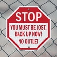 thumbnail image 5 of Stop You Must Be Lost. Back Up No Octagon Sign Weather Resistant Made in the USA, 5 of 6