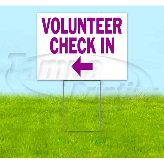 Volunteer Check In Left (18" x 24") Yard Sign, Includes Metal Step Stake