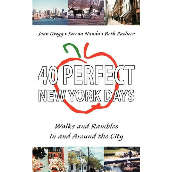 40 Perfect New York Days: Walks and Rambles In and Around the City (Paperback)