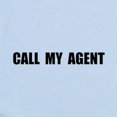 thumbnail image 2 of CafePress - Call My Agent Infant Bodysuit - Baby Light Bodysuit, Size Newborn - 24 Months, 2 of 4