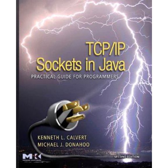 Pre-Owned TCP/IP Sockets in Java: Practical Guide for Programmers (Paperback) 0123742552 9780123742551