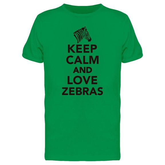 Keep Calm Love Zebras Slogan Tee Men's -Image by Shutterstock